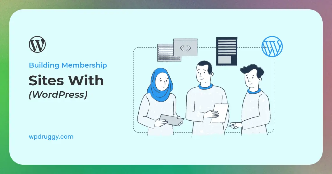 Building Membership Sites with WordPress