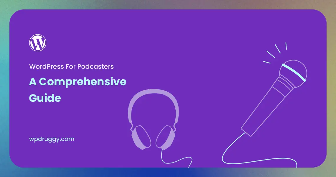 WordPress for Podcasters