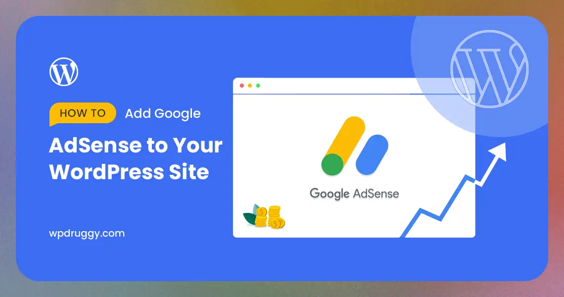 Add Google AdSense to Your WordPress Site