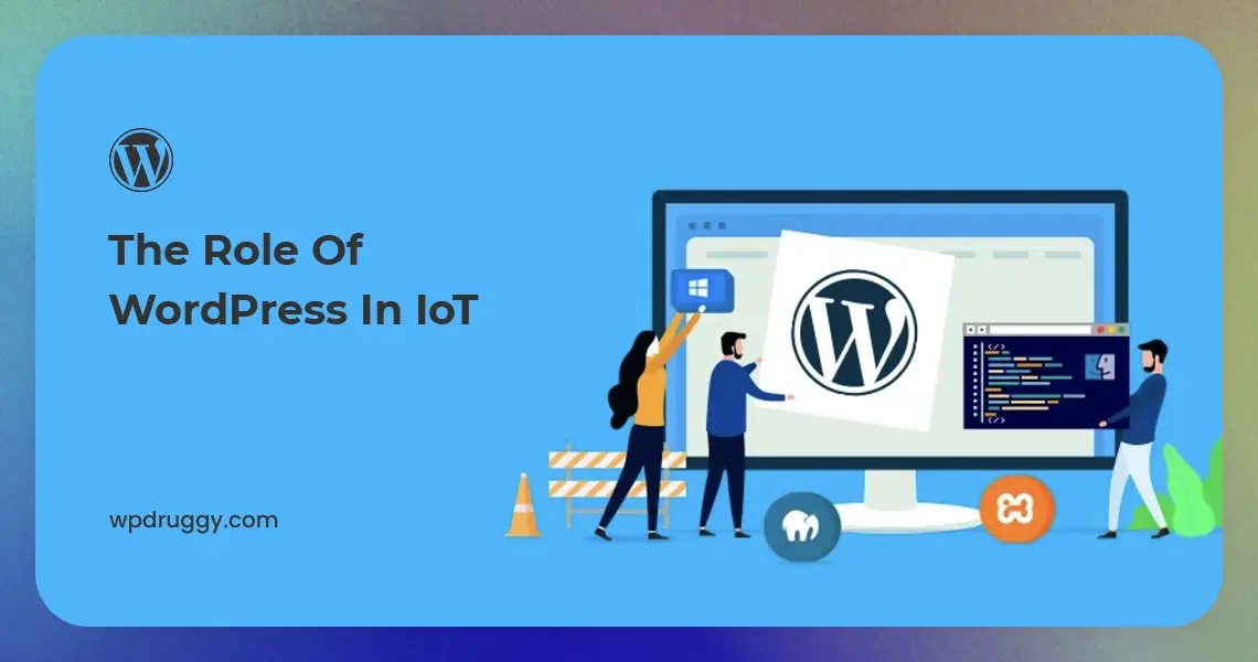 Role of WordPress in IoT