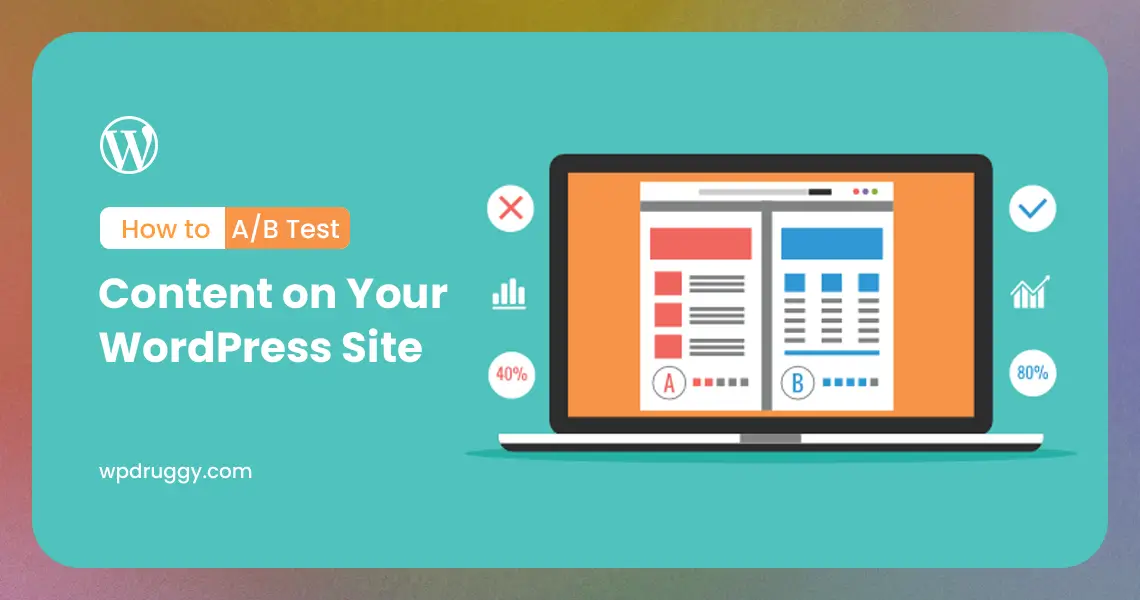 How to A/B Test Content on Your WordPress Site