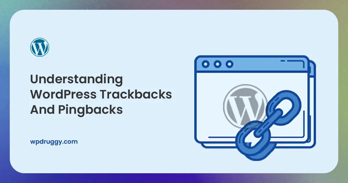 Understanding WordPress Trackbacks and Pingback